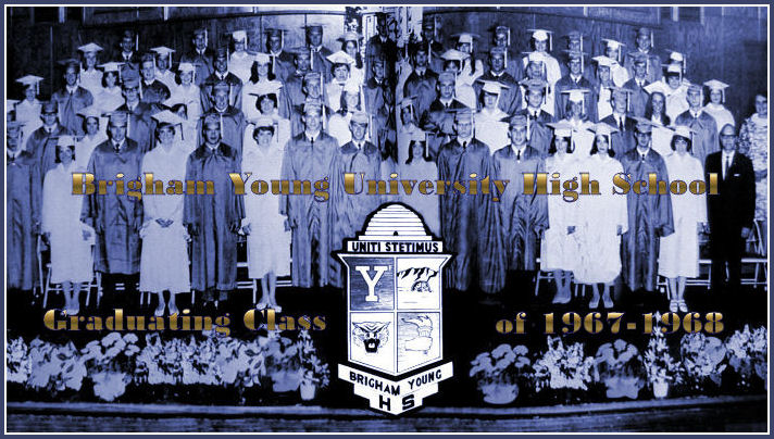 Graduating Class of 1968 Brigham Young High School